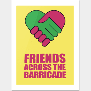 Friends Across The Barricade Posters and Art